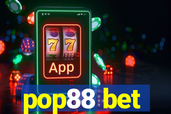 pop88 bet